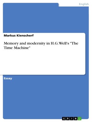 cover image of Memory and modernity in H.G. Well's "The Time Machine"